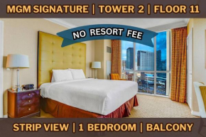11th Flr MGM Signature 1Bed, Strip View, No Fee